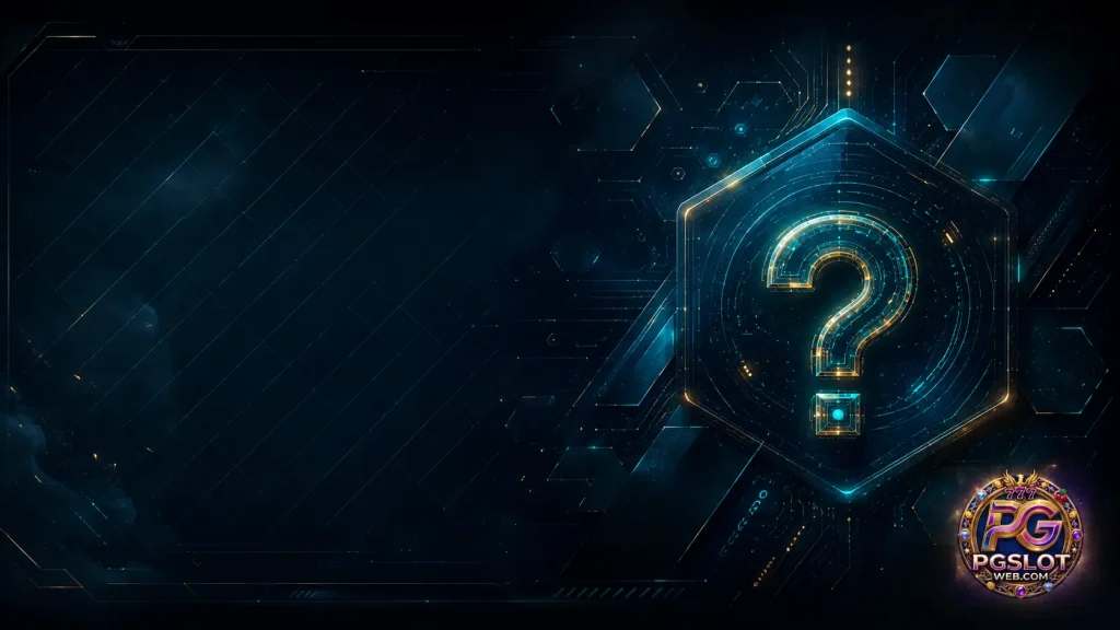 pgslot FAQ คำถามที่พบบ่อย pgslotweb.com เว็บตรงสล็อต PG ฝากถอนออโต้